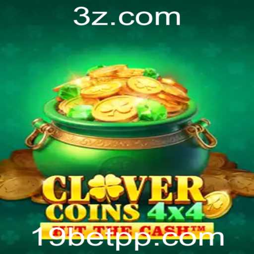 Descubra o Fascinante Mundo de CloverCoins4x4 com 19bet Slots