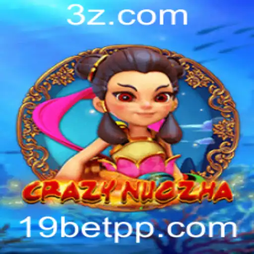CrazyNuoZha: Uma Nova Sensação nos 19bet Slots