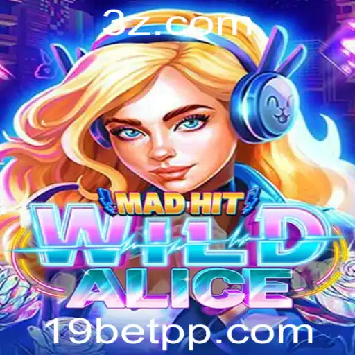 Explorando o Mundo de MadHitWildAlice: Aventura e Diversão nas Slots 19bet