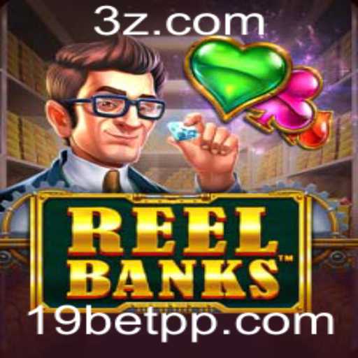 Descubra o Empolgante Mundo de ReelBanks no 19bet Slots