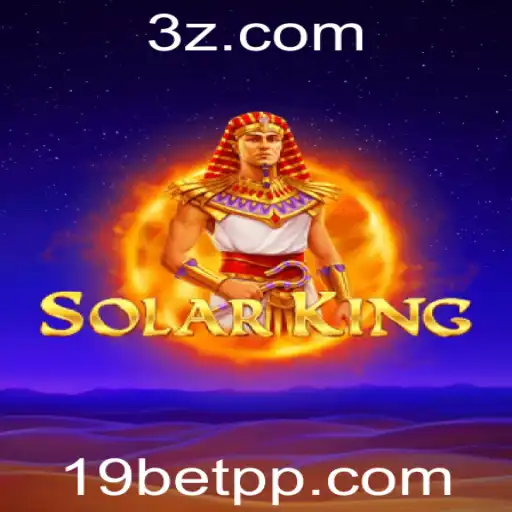 Desvende os Segredos de SolarKing: O Jogo de Slots que Conquista Os Fãs de 19bet