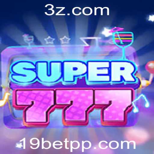 Explorando o Mundo do Super777 nos 19bet Slots