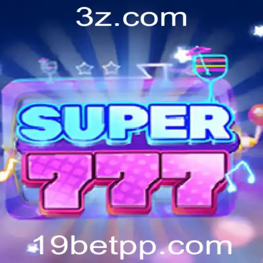 Explorando o Mundo do Super777 nos 19bet Slots