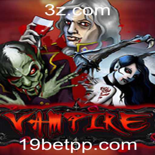 Explorando o Mundo Sombrio de 'Vampire' nos Slots da 19bet
