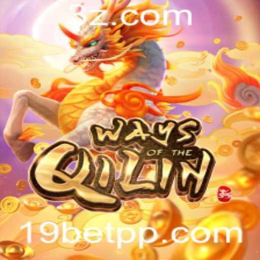 Explorando o Jogo WaysoftheQilin nas 19bet Slots